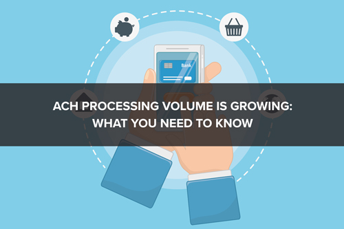 ACH Processing Volume