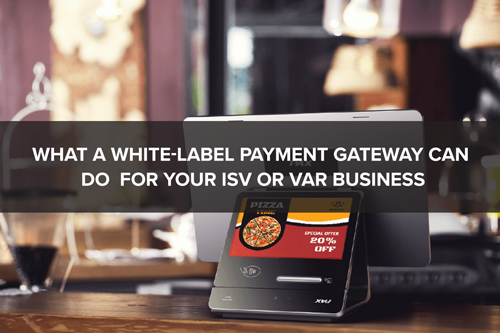 What a WL Payment Gateway can do for your business