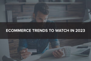 eCommerce Trends